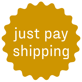 Badge reading 'just pay shipping' indicating customer pays only shipping cost